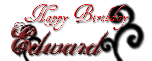 Happy Birthday Edward! Pictures, Images and Photos